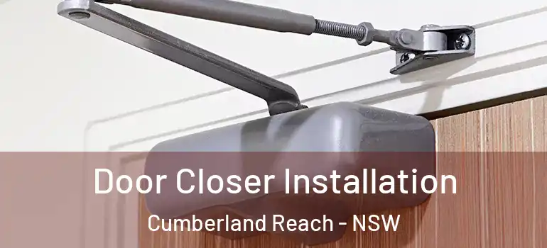Door Closer Installation Cumberland Reach - NSW