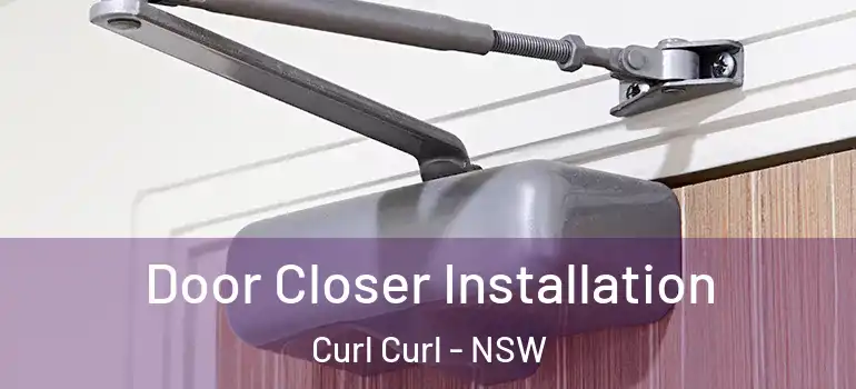  Door Closer Installation Curl Curl - NSW