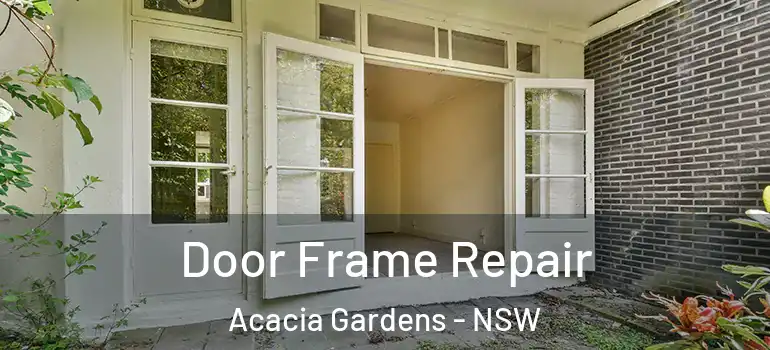 Door Frame Repair Acacia Gardens - NSW