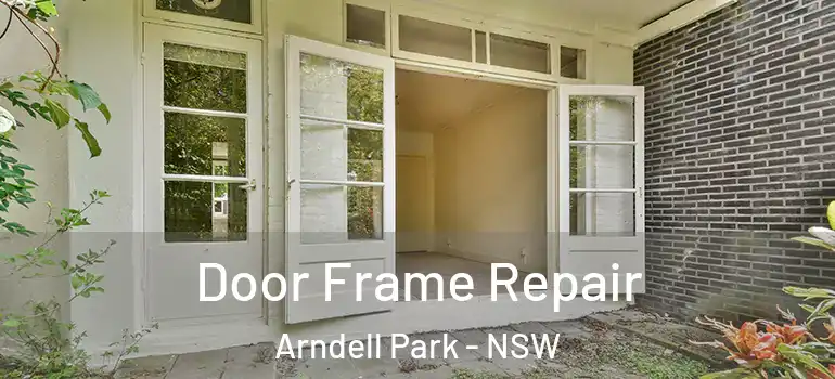 Door Frame Repair Arndell Park - NSW