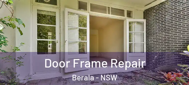 Door Frame Repair Berala - NSW
