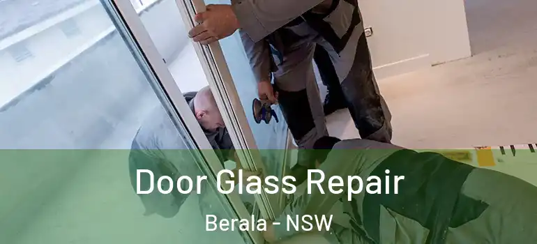 Door Glass Repair Berala - NSW