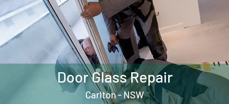  Door Glass Repair Carlton - NSW