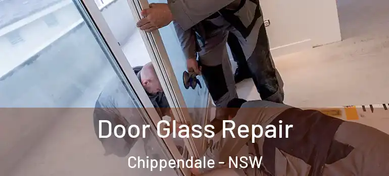 Door Glass Repair Chippendale - NSW