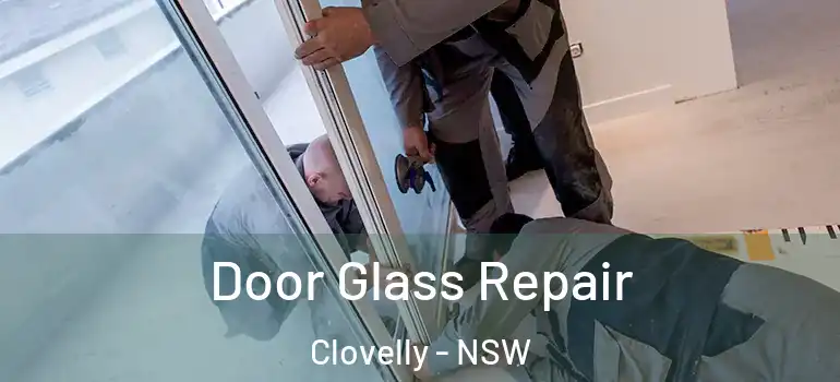 Door Glass Repair Clovelly - NSW