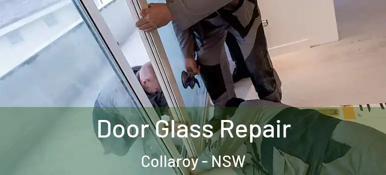 Door Glass Repair Collaroy - NSW