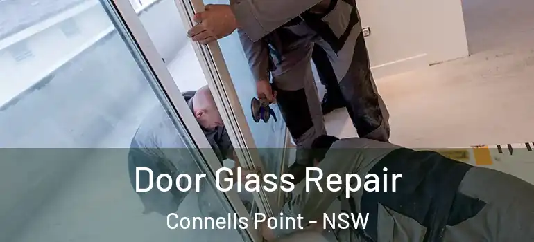 Door Glass Repair Connells Point - NSW