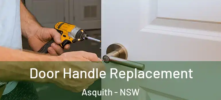 Door Handle Replacement Asquith - NSW
