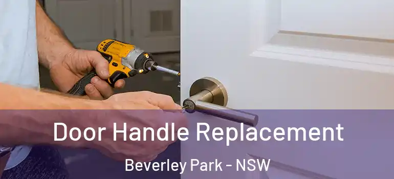 Door Handle Replacement Beverley Park - NSW