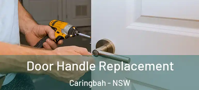 Door Handle Replacement Caringbah - NSW