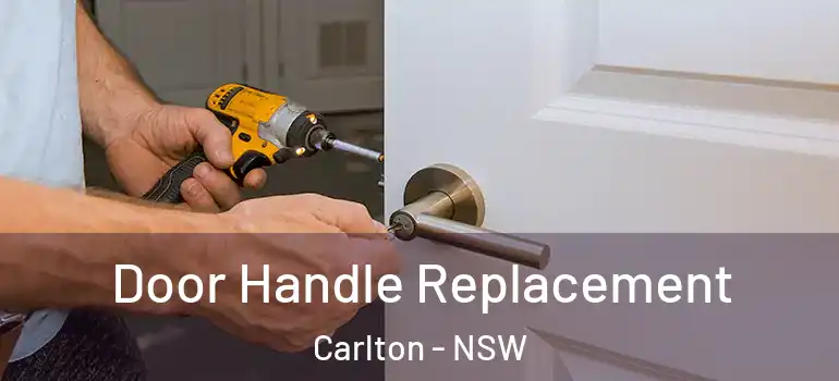 Door Handle Replacement Carlton - NSW