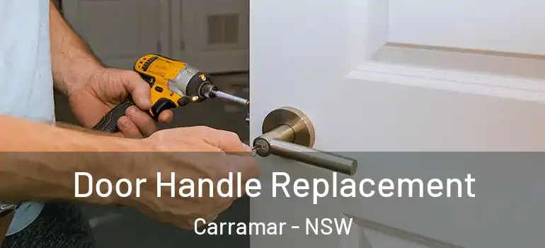 Door Handle Replacement Carramar - NSW