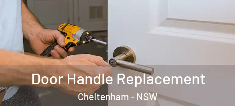 Door Handle Replacement Cheltenham - NSW