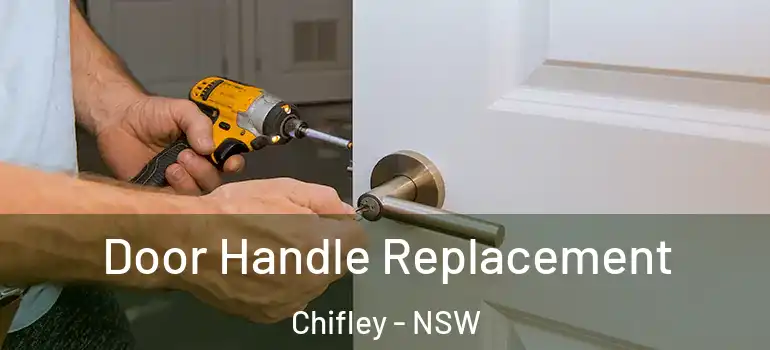 Door Handle Replacement Chifley - NSW