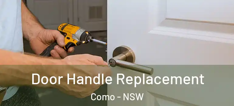 Door Handle Replacement Como - NSW
