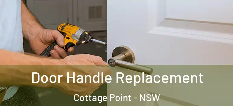  Door Handle Replacement Cottage Point - NSW