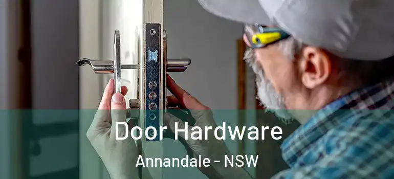 Door Hardware Annandale - NSW