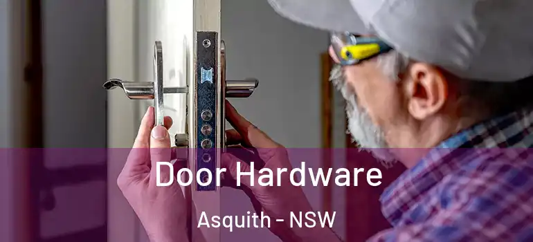 Door Hardware Asquith - NSW