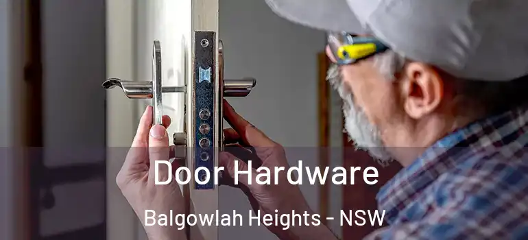 Door Hardware Balgowlah Heights - NSW