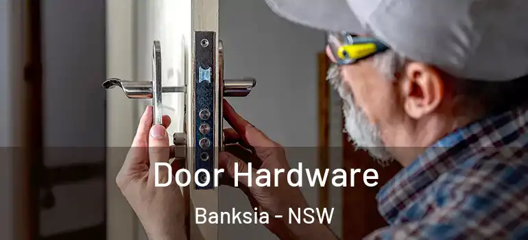 Door Hardware Banksia - NSW