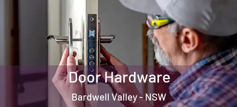 Door Hardware Bardwell Valley - NSW