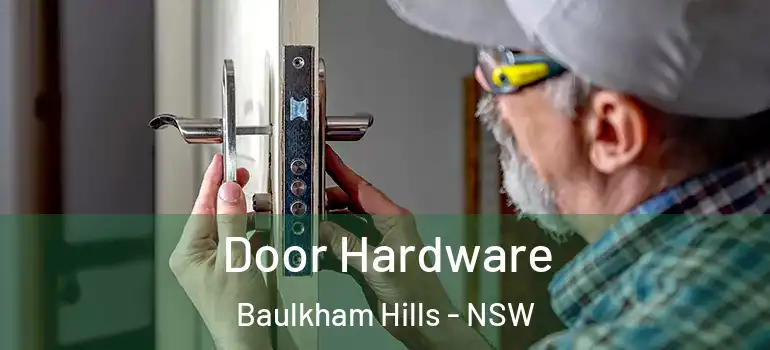 Door Hardware Baulkham Hills - NSW