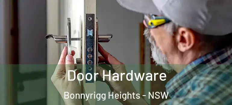 Door Hardware Bonnyrigg Heights - NSW