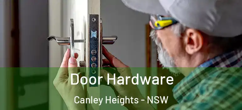 Door Hardware Canley Heights - NSW