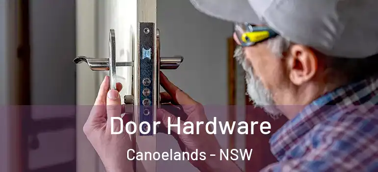 Door Hardware Canoelands - NSW
