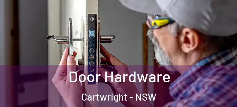 Door Hardware Cartwright - NSW