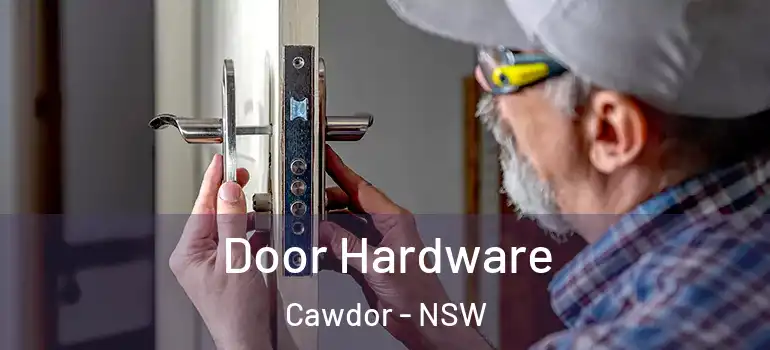 Door Hardware Cawdor - NSW