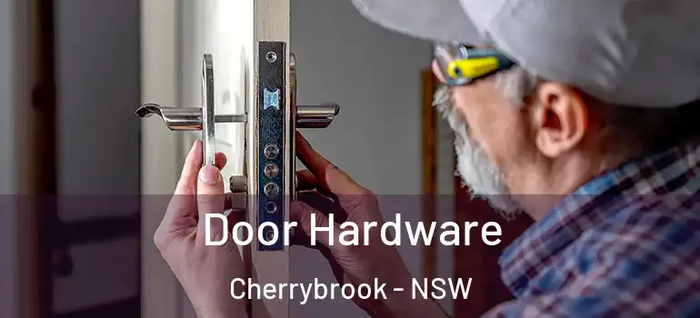  Door Hardware Cherrybrook - NSW