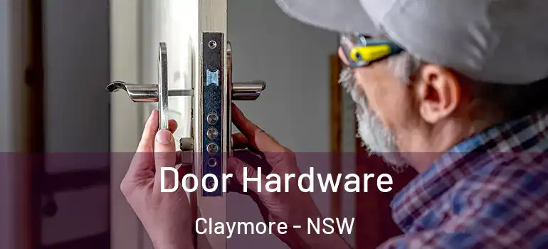  Door Hardware Claymore - NSW