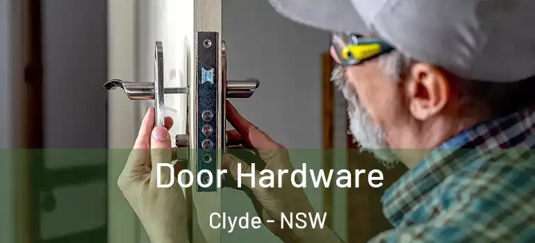 Door Hardware Clyde - NSW
