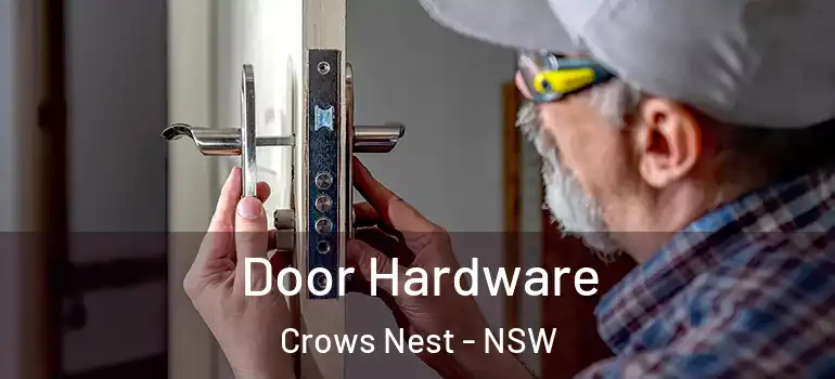 Door Hardware Crows Nest - NSW