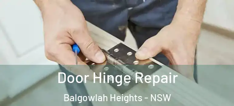 Door Hinge Repair Balgowlah Heights - NSW