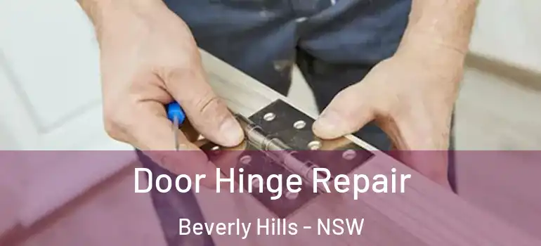 Door Hinge Repair Beverly Hills - NSW