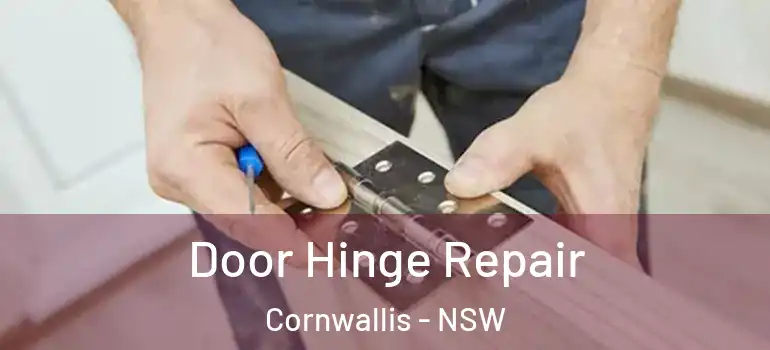 Door Hinge Repair Cornwallis - NSW