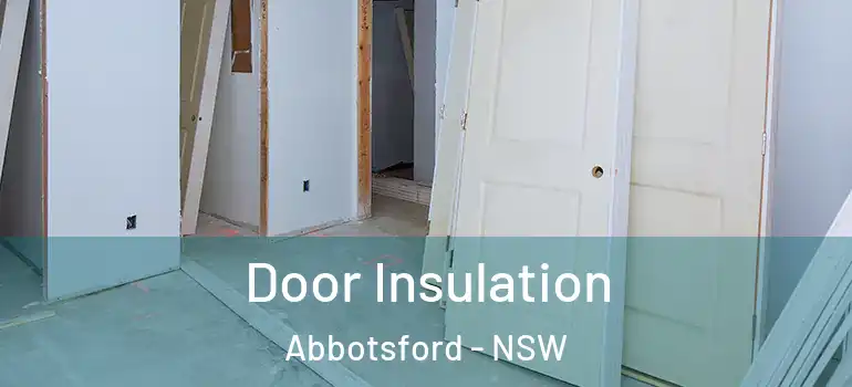 Door Insulation Abbotsford - NSW