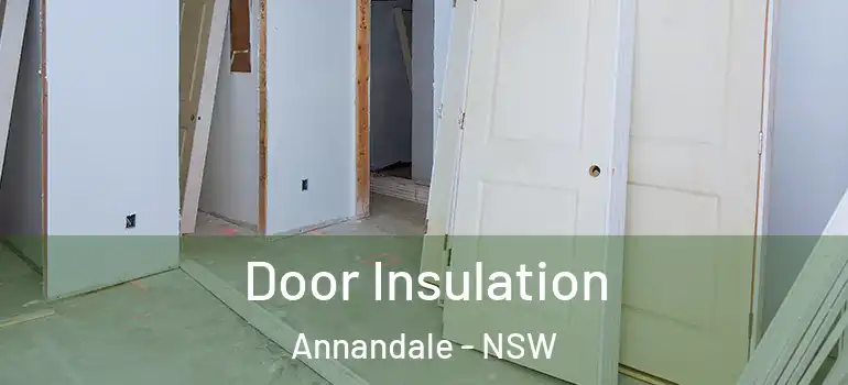 Door Insulation Annandale - NSW