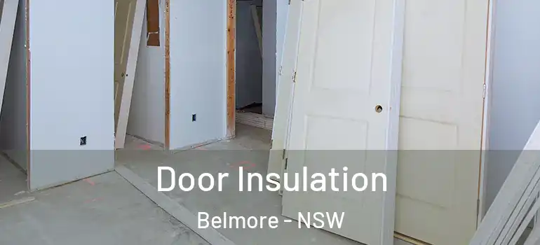 Door Insulation Belmore - NSW