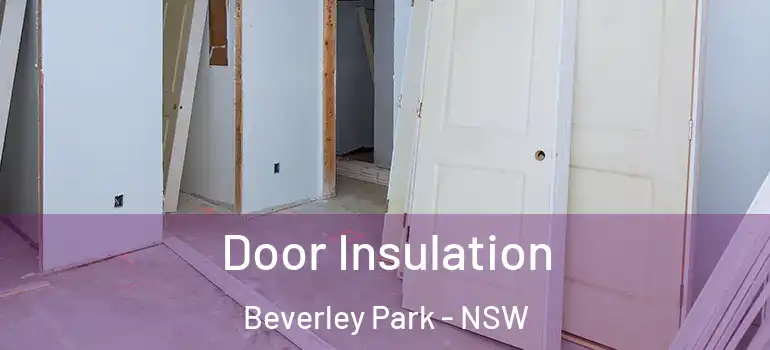 Door Insulation Beverley Park - NSW