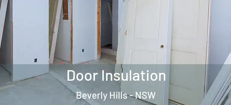 Door Insulation Beverly Hills - NSW