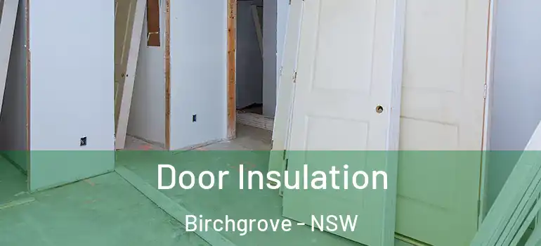 Door Insulation Birchgrove - NSW