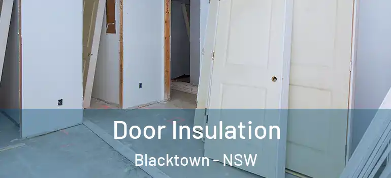 Door Insulation Blacktown - NSW