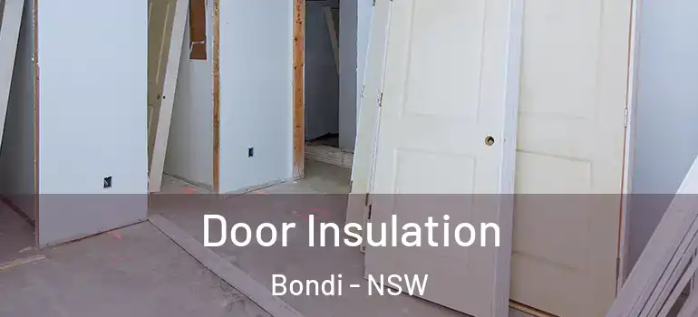Door Insulation Bondi - NSW