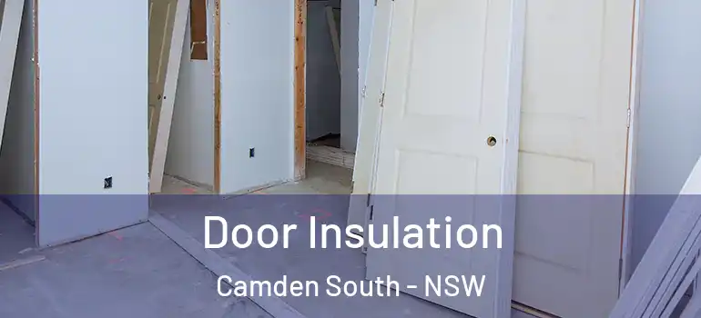 Door Insulation Camden South - NSW