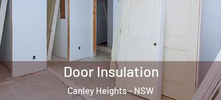 Door Insulation Canley Heights - NSW