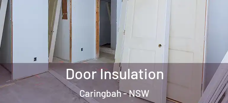  Door Insulation Caringbah - NSW