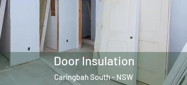Door Insulation Caringbah South - NSW
